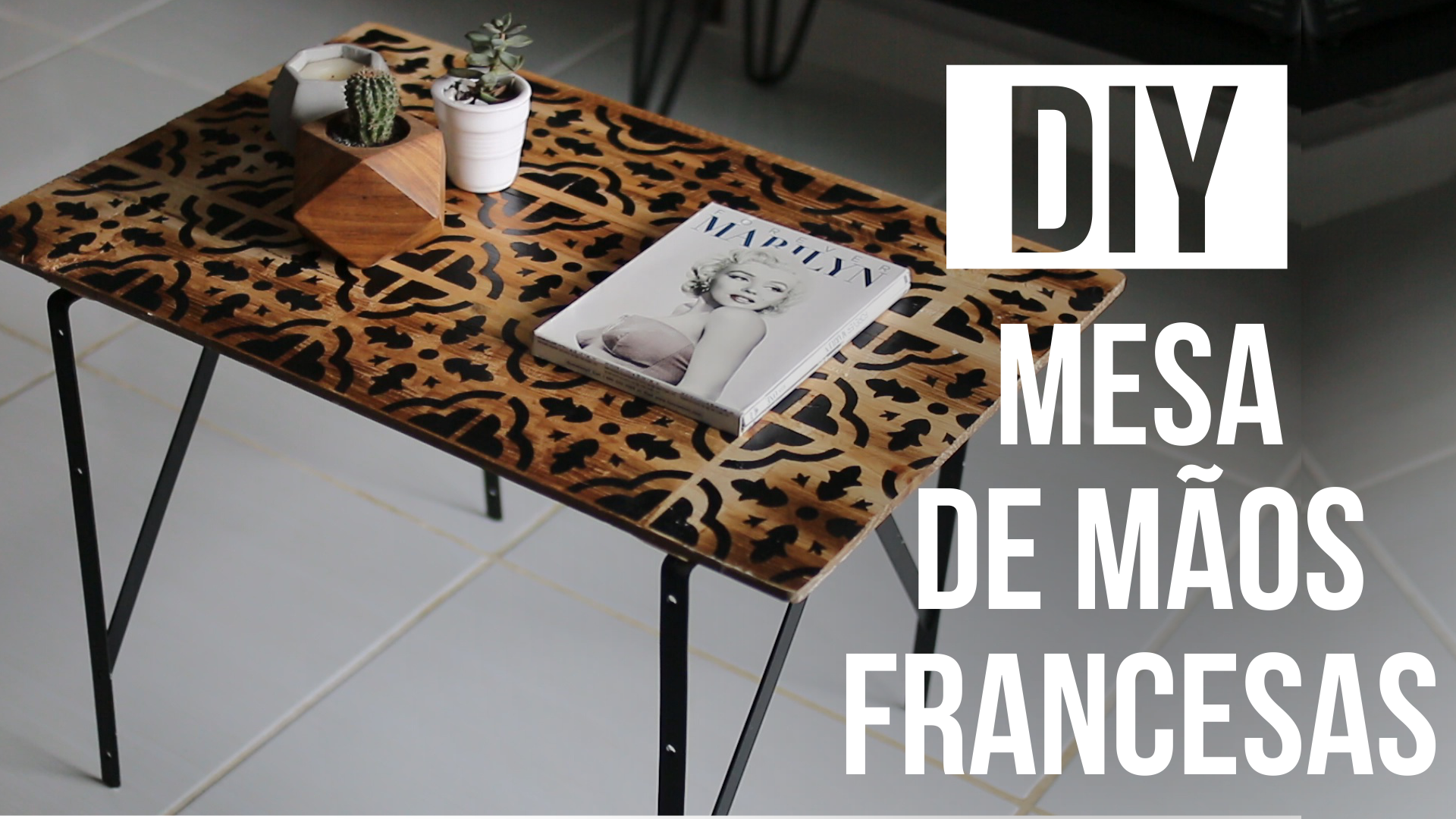 VIDEO | DIY – Mesa de Centro com pés de mão francesa